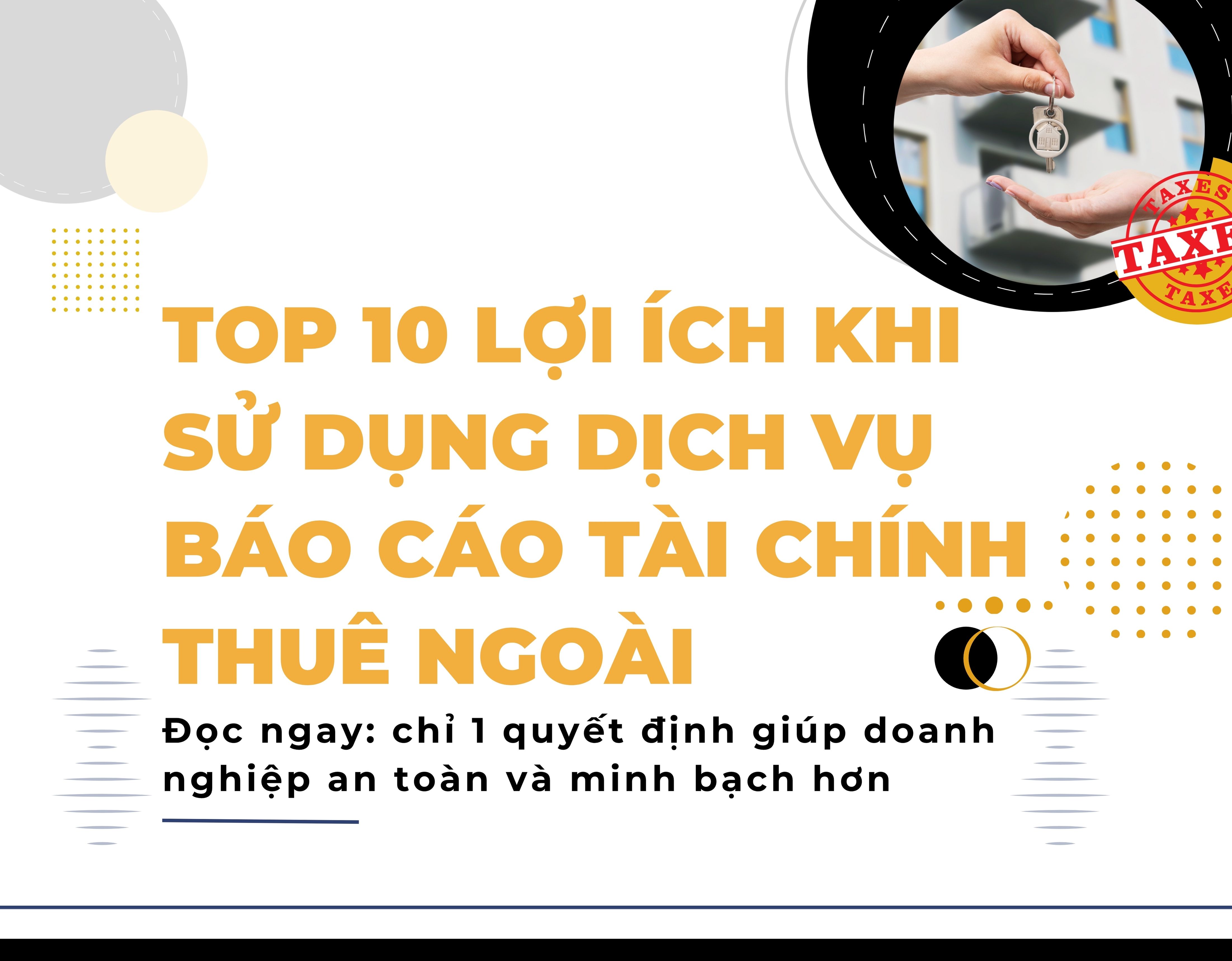 Ảnh đại diện - Top 10 lợi ích khi sử dụng dịch vụ báo cáo tài chính thuê ngoài