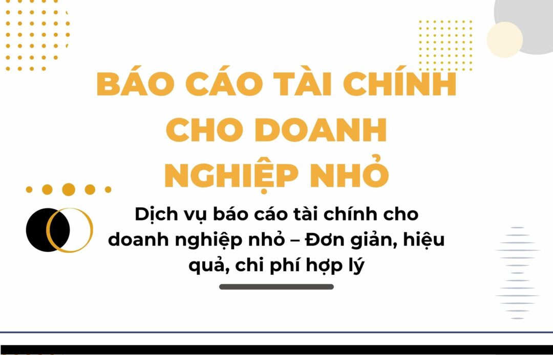 Báo cáo tài chính cho doanh nghiệp nhỏ